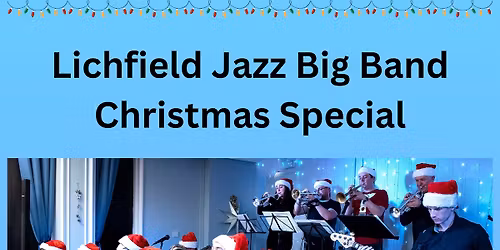 Lichfield Jazz Big Band Christmas Special