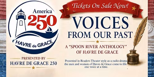Havre de Grace 250 presents: Voices From Our Past
