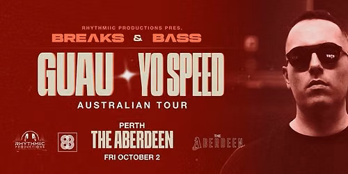PERTH | BRE\u0245KS & B\u0245SS | GUAU x YO SPEED |