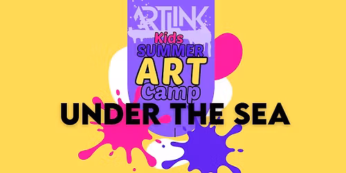 ArtLink Summer Camp: UNDER THE SEA