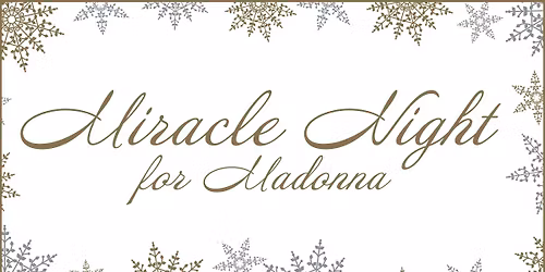 Miracle Night for Madonna 2025