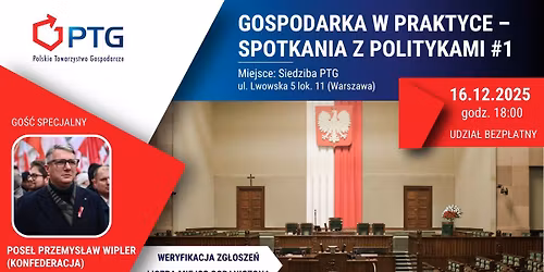 Przedsi\u0119biorcy kontra politycy [Cykl Spotka\u0144 PTG]