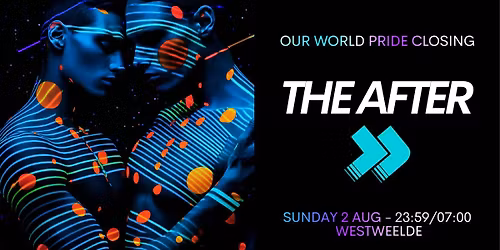 Our World Pride Closing - The After