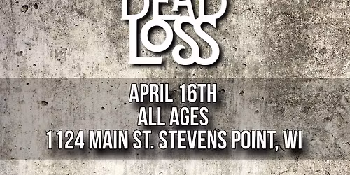Haunter\/Trash Pandas\/ Dead\/\/Loss @ The Annex \/ Steven\u2019s Point