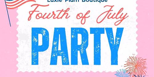 Luxie Plum\u2019s Fourth of July Party!! \ud83c\udf89\ud83e\ude77