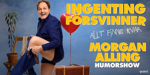 Morgan Alling \u2013 Ingenting F\u00f6rsvinner - \u00d6rebro - 12 April 2026
