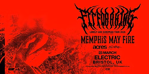 Fit For A King plus Memphis May Fire, Acres and 156\/Silence at Electric, Bristol
