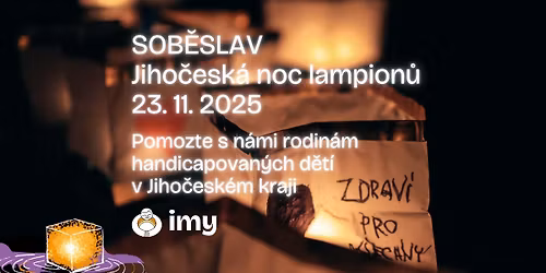 Jiho\u010desk\u00e1 noc lampion\u016f 2025 - IMY pom\u00e1h\u00e1me