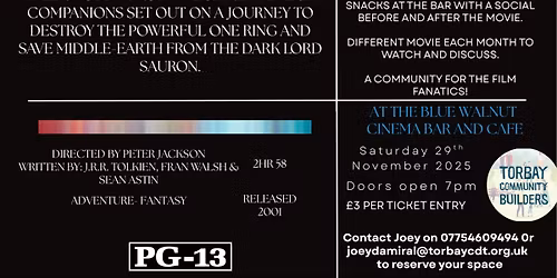 SATURDAY 29TH NOVEMBER - 'THE LORD OF THE RINGS - THE FELLOWSHIP OF THE RING' 