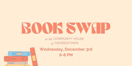 Book Swap at the Community House of Moorestown