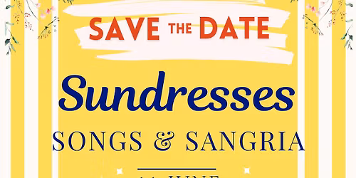 Sundresses, Songs and Sangria