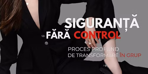 SIGURAN\u021a\u0102 f\u0103r\u0103 CONTROL - PARIS - Proces profund de transformare \u00een grup