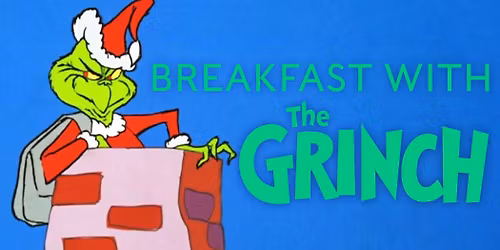 Breakfast with the Grinch