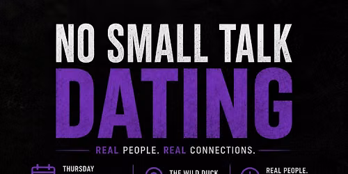 No Small Talk Dating - Dublin (25-45)