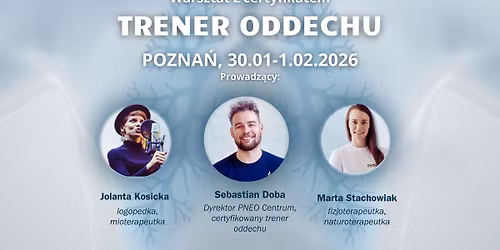 POZNA\u0143 | 30.01-1.02.2026 | Warsztat "Trener Oddechu" (certyfikat!)