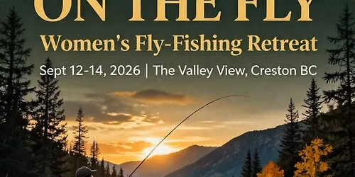 Women on the Fly- Women's Fly Fishing Retreat