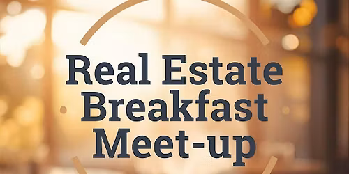 Real Estate Breakfast meetup