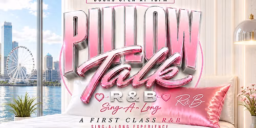 PILLOW TALK: R&B SING-A-LONG