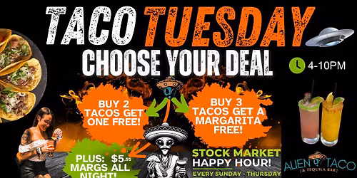\ud83c\udf2e TACO TUESDAY at Alien Taco & Tequila Bar! \ud83d\ude80