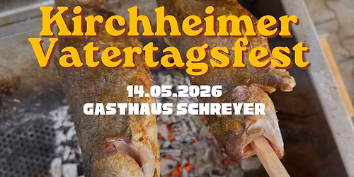 Kirchheimer Vatertagsfest 2026-" do muas i hi"