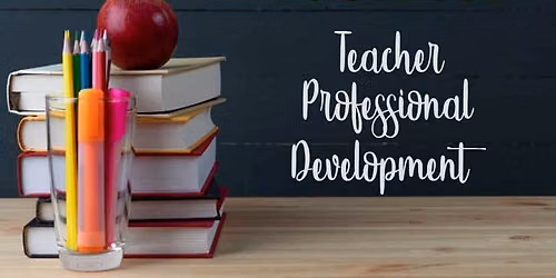 Teacher Professional Development Day-No school