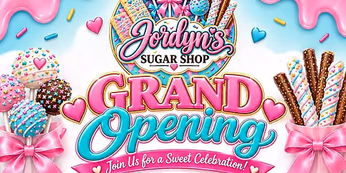 Jordyn\u2019s Sugar Shop Grand Opening