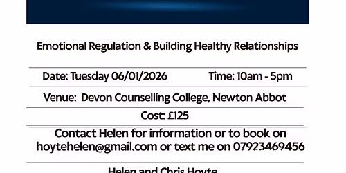 Workshop 4 : Emotional regulation and building healthy relationships