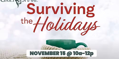 GriefShare: Surviving the Holidays 