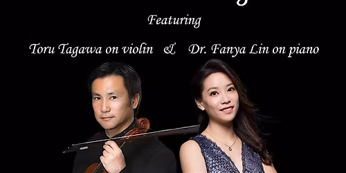 Music at Twilight featuring Toru Tagawa and Dr. Fanya Lin
