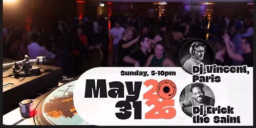 Vinyl Matinee with with Dj Vincent, Paris + Erick