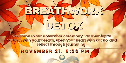 Breathwork Detox with Cacao & Journaling