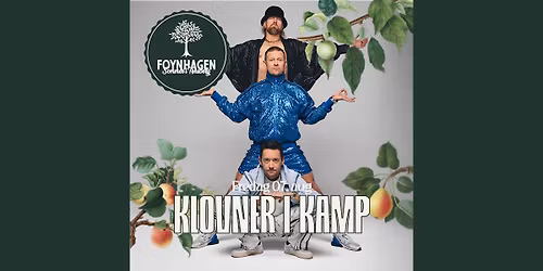 Klovner i Kamp \/\/ Foynhagen