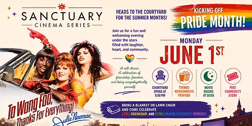 Sanctuary Cinema Series - "To Wong Foo, Thanks for Everything! Julie Newmar"