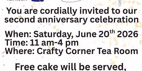 Crafty Corner Tea Room's Second Anniversary Event