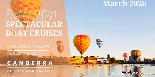 Balloon Spectacular Boat Cruise - March 2026