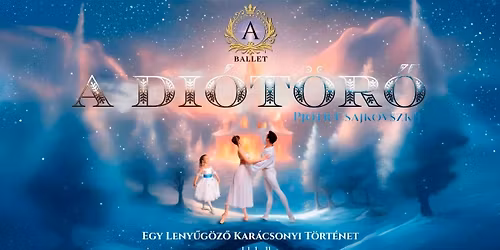 A Di\u00f3t\u00f6r\u0151 \u2013 A-Ballet