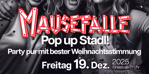 MAUSEFALLE POP UP STADL \u2013 18+\ud83c\udf7b