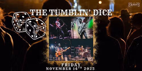 THE TUMBLIN' DICE live @ The Queen's