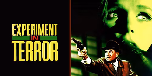 EXPERIMENT IN TERROR (1962) - Film Noir Classics