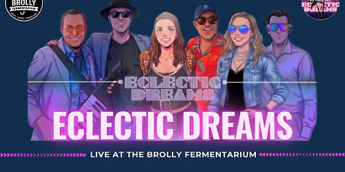 Eclectic Dreams Live @ The Fermentarium