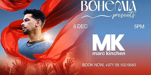 Bohemia Presents MK