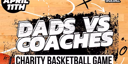 Dads Vs Coaches Charity Basketball Game