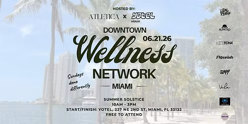 The Downtown Wellness Network - Miami