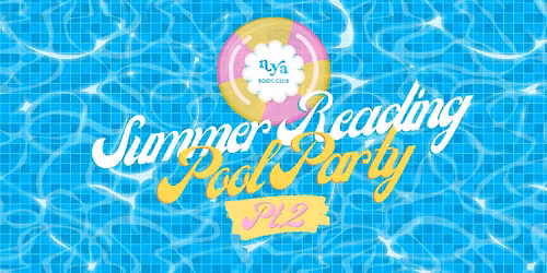 End of Summer Reading Pool Party \u2600\ufe0f | Not Your Average Book Club