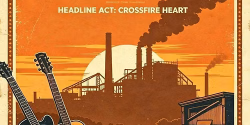 Steel City Americana Fest feat. Crossfire Heart, Kier, Kelain James, Dois Padres, Stu Magru Band, Steve Gascoigne &amp; 1 more tbc