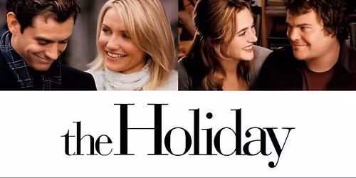 THE HOLIDAY (M) Presented in 35mm