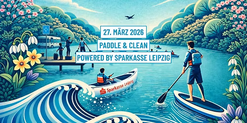 Paddle & Clean - Leipzig r\u00e4umt auf! powered by Sparkasse Leipzig