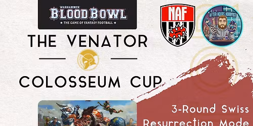 The Venator Colosseum Cup - Blood Bowl Tournament 