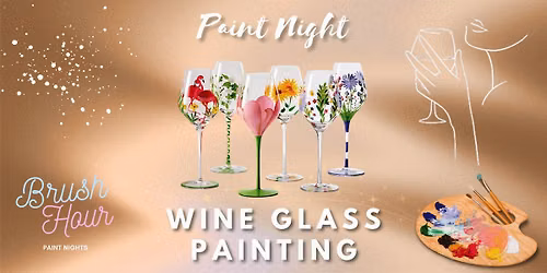 Brush Hour Paint Night - Wine Glass Painting