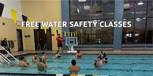 Free Water Safety Class, Parent\/Child through age 12